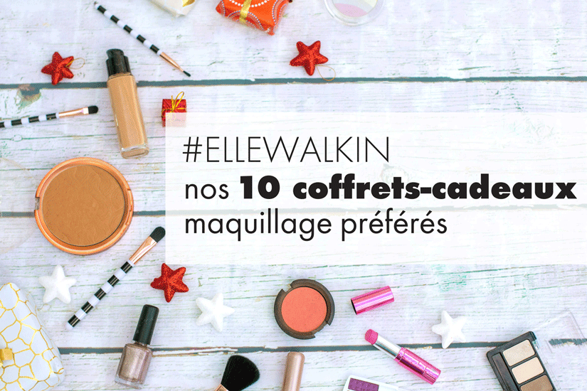 #ELLEWALKIN: nos 10 coffrets-cadeaux maquillage préférés